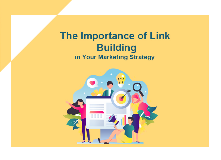 The Importance of Link Building in Your Marketing Strategy