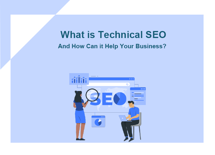 What is Technical SEO and How Can it Help Your Business?